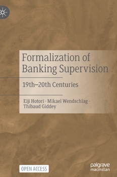 Hardcover Formalization of Banking Supervision: 19th-20th Centuries Book