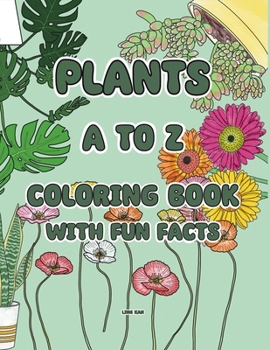 Paperback Plants A to Z Coloring Book with Fun Facts Book