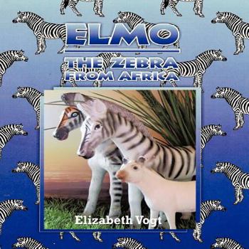 Paperback Elmo: The Zebra from Africa Book