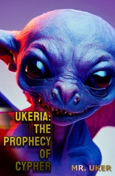 Paperback Ukeria: The Prophecy of Cypher Book