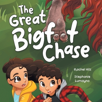 Paperback The Great Bigfoot Chase: A Children's Picture Book for Kids Who Love Sasquatch Book