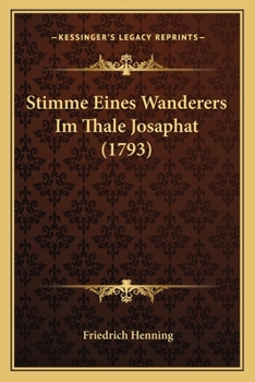 Stimme Eines Wanderers Im Thale Josaphat (1793)