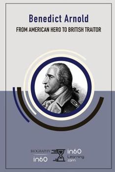 Paperback Benedict Arnold: From American Hero to British Traitor Book