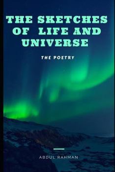 Paperback The Sketches of Life and Universe: The Poetry Book