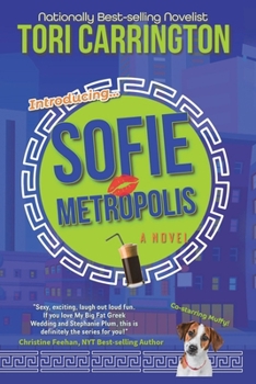 Sofie Metropolis (Sofie Metropolis, #1) - Book #1 of the Sofie Metropolis