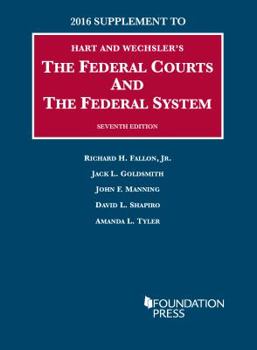 Hart and Wechsler's The Federal Courts and the Federal System - Book  of the University Casebook
