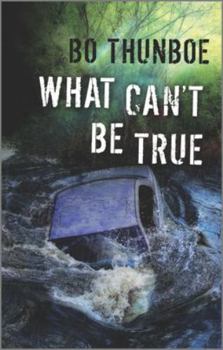 Paperback What Can't Be True Book