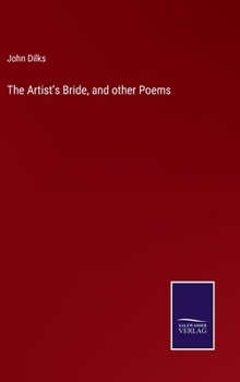 Hardcover The Artist's Bride, and other Poems Book