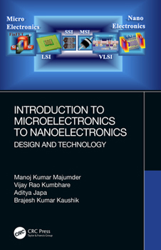 Paperback Introduction to Microelectronics to Nanoelectronics: Design and Technology Book