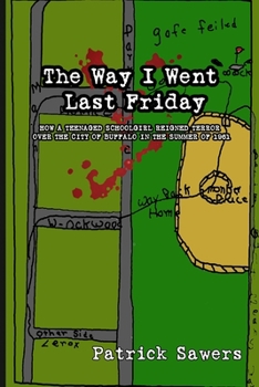 Paperback The Way I Went Last Friday Book