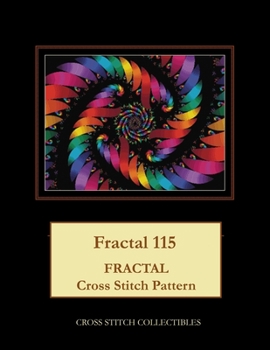Paperback Fractal 115: Fractal Cross Stitch Pattern [Large Print] Book