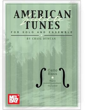 Paperback American Fiddle Tunes for Solo and Ensemble: Cello Bass [With Piano Accompaniment] Book