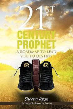 Paperback 21st Century Prophet: A Roadmap to Lead You to Destiny Book