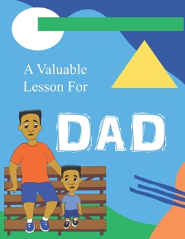 Paperback A Valuable Lesson for Dad Book