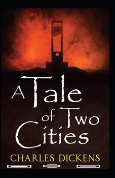 Paperback A Tale of Two Cities: a classics: illustrated edition Book