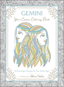 Paperback Gemini: Your Cosmic Coloring Book: 24 Astrological Designs for Your Zodiac Sign! Book