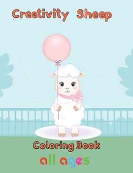 Paperback Creativity Sheep Coloring Book All ages: 8.5''x11''/sheep coloring book