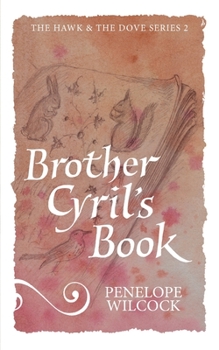 Brother Cyril's Book - Book #2 of the Hawk and the Dove 2