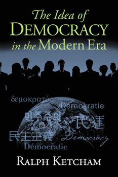 Hardcover The Idea of Democracy in the Modern Era Book