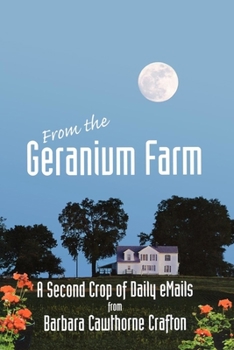 Paperback From the Geranium Farm: A Second Crop of Daily Emails Book