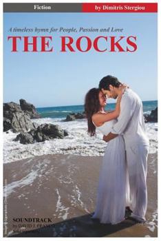Paperback The Rocks: A Timeless Hymn for People, Passion and Love Book