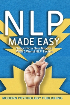 Paperback Nlp: Neuro-Linguistic Programming Made Easy Book