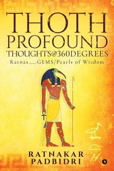 Paperback THOTH... Profound Thoughts@360degrees: Ratnas......GEMS/Pearls of Wisdom Book