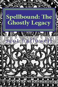 Paperback Spellbound: The Ghostly Legacy Book