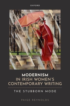 Hardcover Modernism in Irish Women's Contemporary Writing: The Stubborn Mode Book