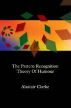 Paperback Pattern Recognition Theory of Humour (First Edition): An Outline Book