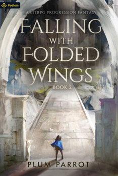 Paperback Falling with Folded Wings 2: A Litrpg Progression Fantasy Book