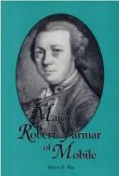 Hardcover Major Robert Farmar of Mobile Book