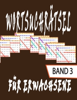 Paperback WORTSUCHRÄTSEL Für Erwachsene: rätsel buch für Erwachsene, Senioren und Rentner- mit Lösungen [German] Book