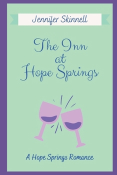 Paperback The Inn at Hope Springs: A Hope Springs Romance Book
