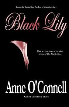 Black Lily - Book #3 of the Gilded Lily