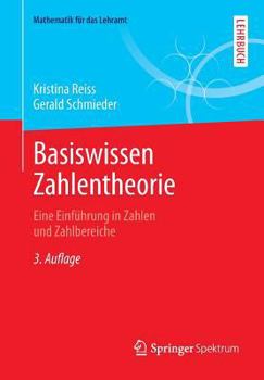 Paperback Basiswissen Zahlentheorie: Eine Einführung in Zahlen Und Zahlbereiche [German] Book