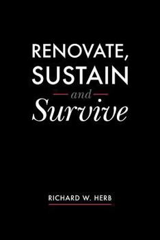 Paperback Renovate, Sustain and Survive Book