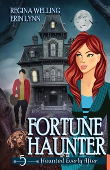 Fortune Haunter (Large Print): A Ghost Cozy Mystery Series - Book #5 of the Haunted Everly After