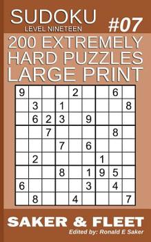 Paperback 200 Extremely Hard Puzzles Large Print: Sudoku Puzzle Book Extreme Level: Nineteen Book #7 [Large Print] Book