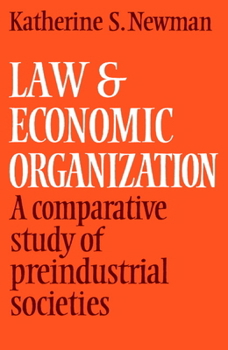 Paperback Law and Economic Organization: A Comparative Study of Preindustrial Studies Book
