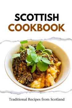 Paperback Scottish Cookbook: Traditional Recipes from Scotland Book