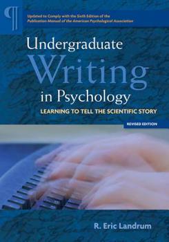 Paperback Undergraduate Writing in Psychology: Learning to Tell the Scientific Story Book