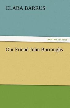 Paperback Our Friend John Burroughs Book