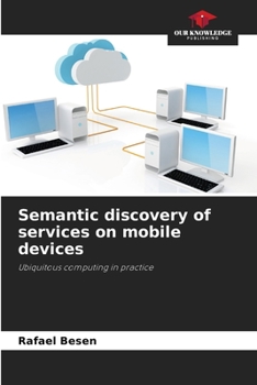 Paperback Semantic discovery of services on mobile devices Book