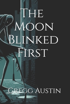 The Moon Blinked First