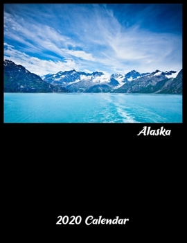 Paperback 2020 Alaska Calendar: Alaskan Gifts - A 52-Week Weekly Planner (Snow-Capped Mountain) Book