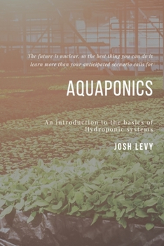 Paperback Aquaponics: The Ultimate Beginners Guide to Building a Hydroponic System Book