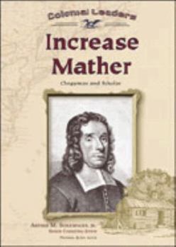 Hardcover Increase Mather: Clergyman and Scholar Book