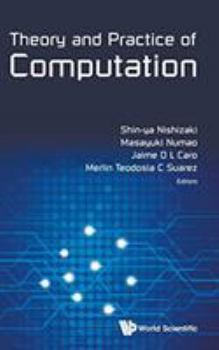 Hardcover Theory and Practice of Computation - Proceedings of Workshop on Computation: Theory and Practice Wctp2013 Book