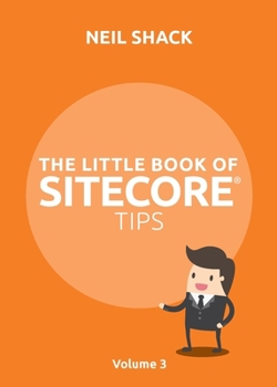 Paperback The Little Book of Sitecore(R) Tips: Volume 3 Book